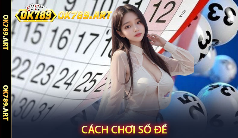 Cách Chơi Số Đề